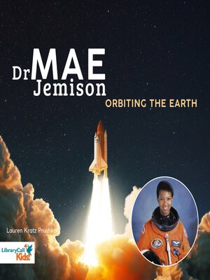 cover image of Doctor Mae Jemison Orbiting the Earth